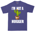 I'm Not a Hugger | Mens Tall T-Shirt