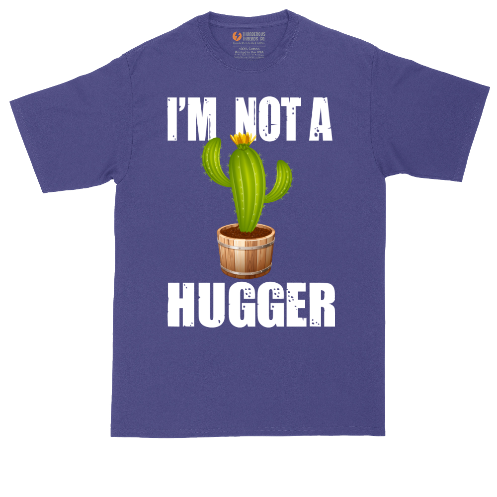 I'm Not a Hugger | Mens Tall T-Shirt