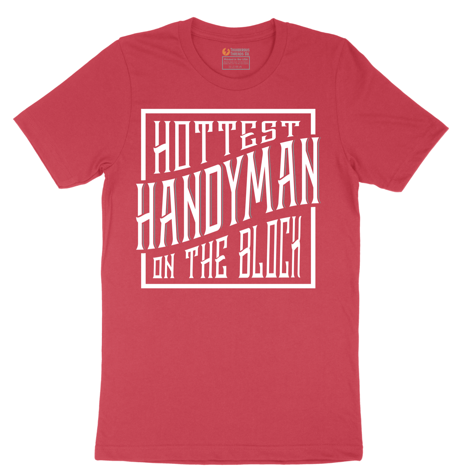 Hottest Handyman on the Block - Mens T-Shirt - Sizes S - 6XL