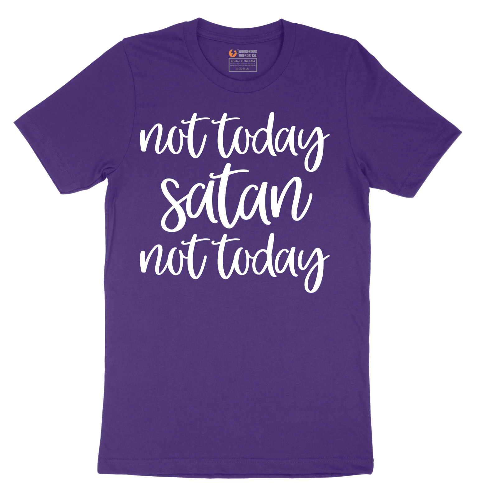 Not Today Satan - Mens T-Shirt - Sizes S - 6XL