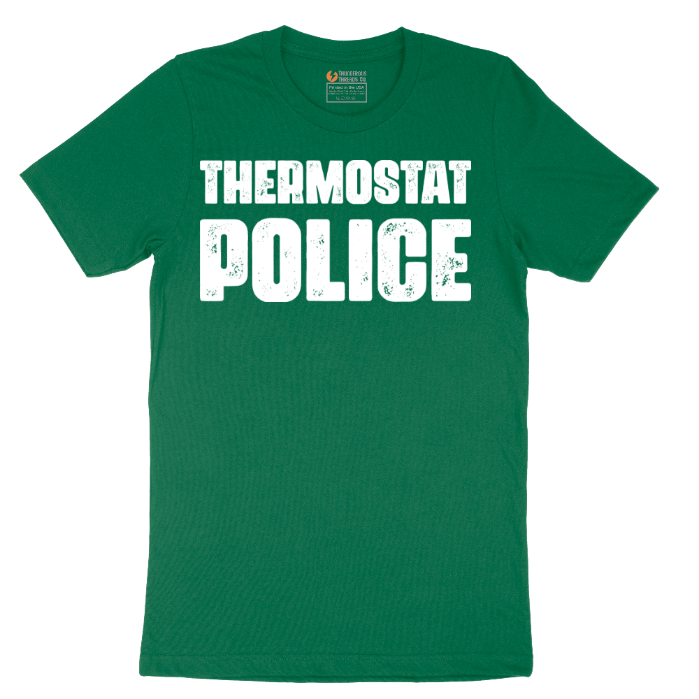 Thermostat Police - Mens T-Shirt - Sizes S - 6XL