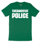 Thermostat Police - Mens T-Shirt - Sizes S - 6XL