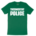 Thermostat Police - Mens T-Shirt - Sizes S - 6XL