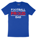 Proud Football Dad - Mens T-Shirt - Sizes S - 6XL