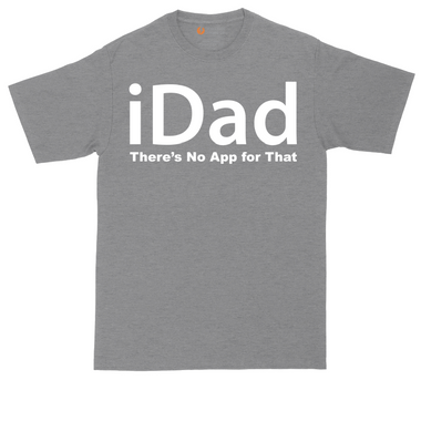 iDad Theres No App for That | Mens Tall T-Shirt