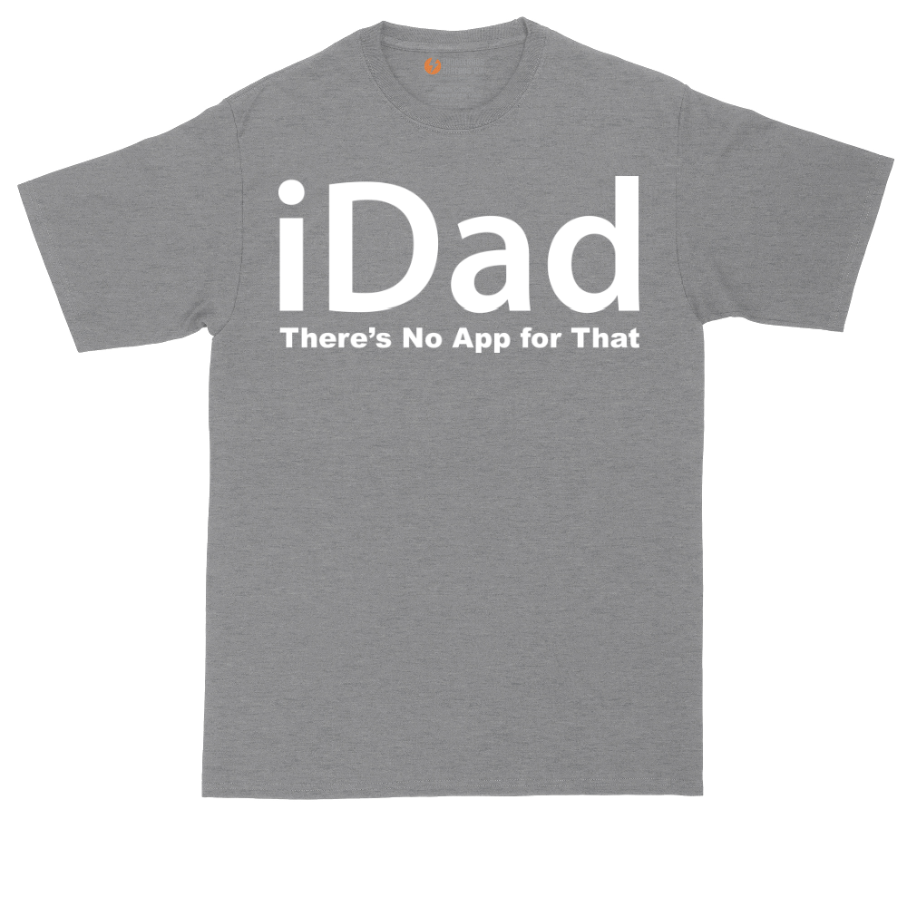 iDad Theres No App for That | Mens Tall T-Shirt