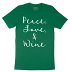 Peace Love and Wine - Mens T-Shirt - Sizes S - 6XL