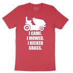 I Came I Mowed I Kicked Grass - Mens T-Shirt - Sizes S - 6XL