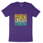 I Dont Care Who Dies in a Movie as Long as the Dog Lives - Mens T-Shirt - Sizes S - 6XL