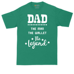 Dad the Man the Wallet the Legend | Mens Tall T-Shirt