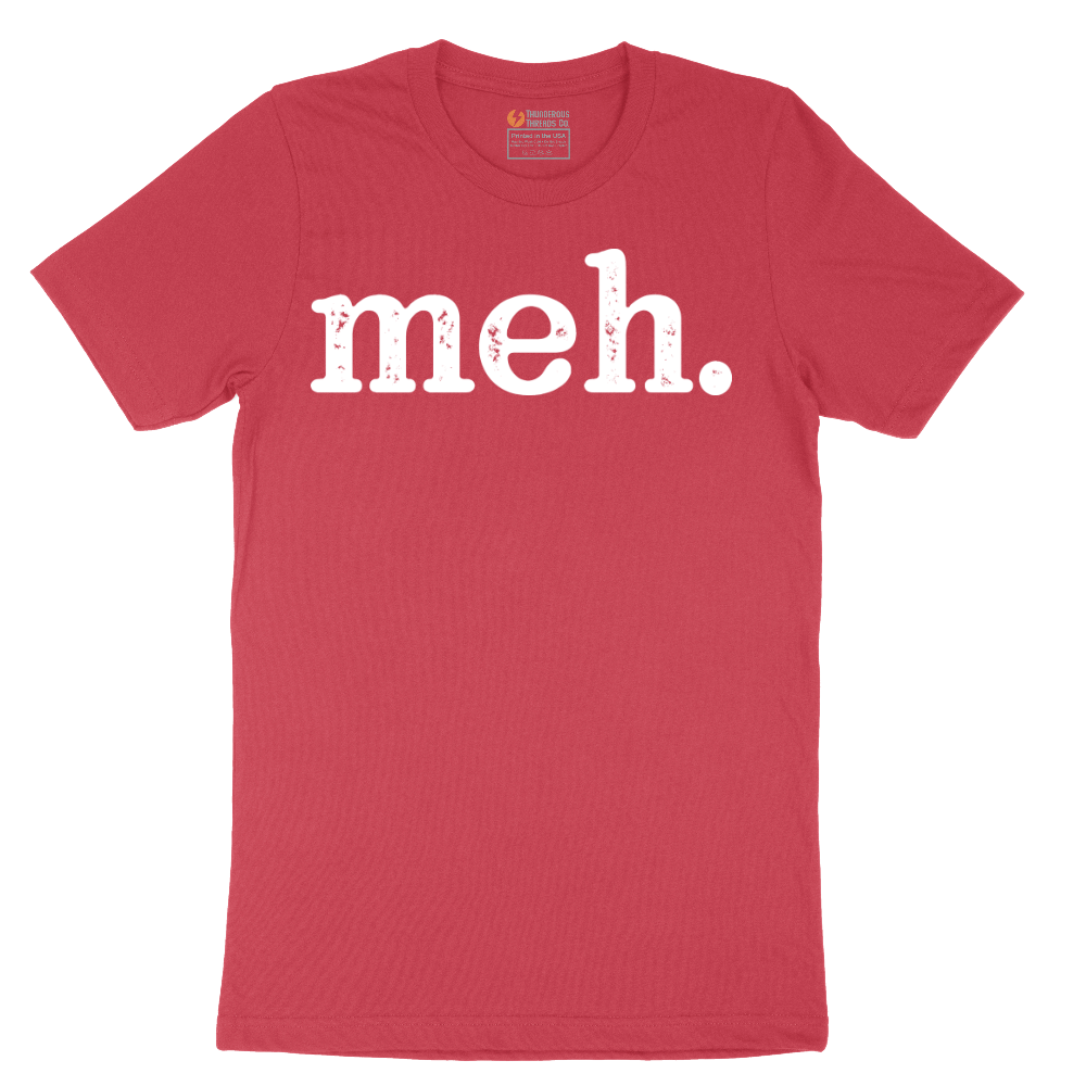 Meh - Mens T-Shirt - Sizes S - 6XL