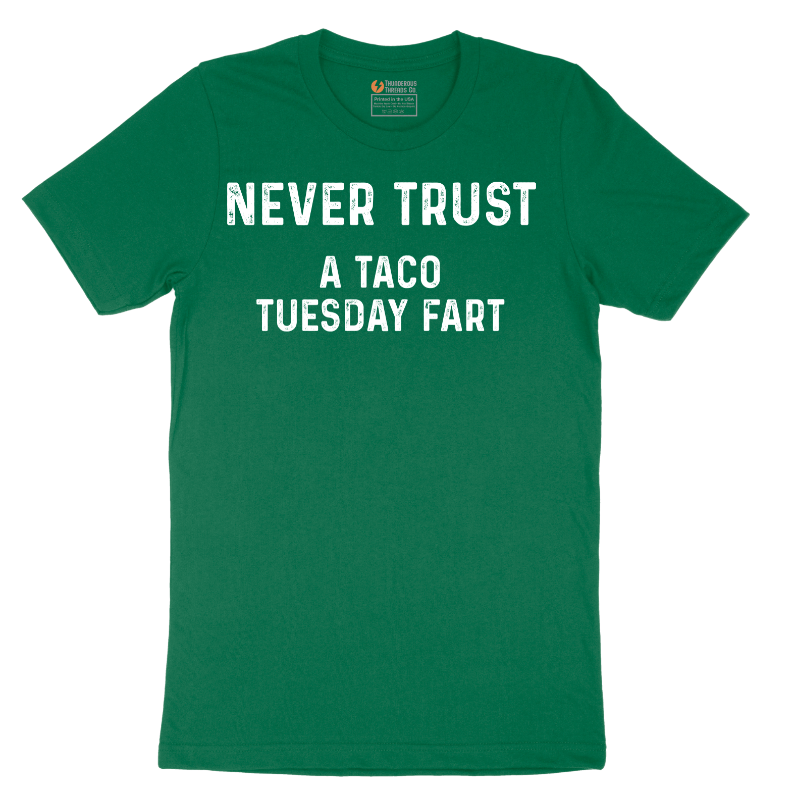 Never Trust a Taco Tuesday Fart - Mens T-Shirt - Sizes S - 6XL