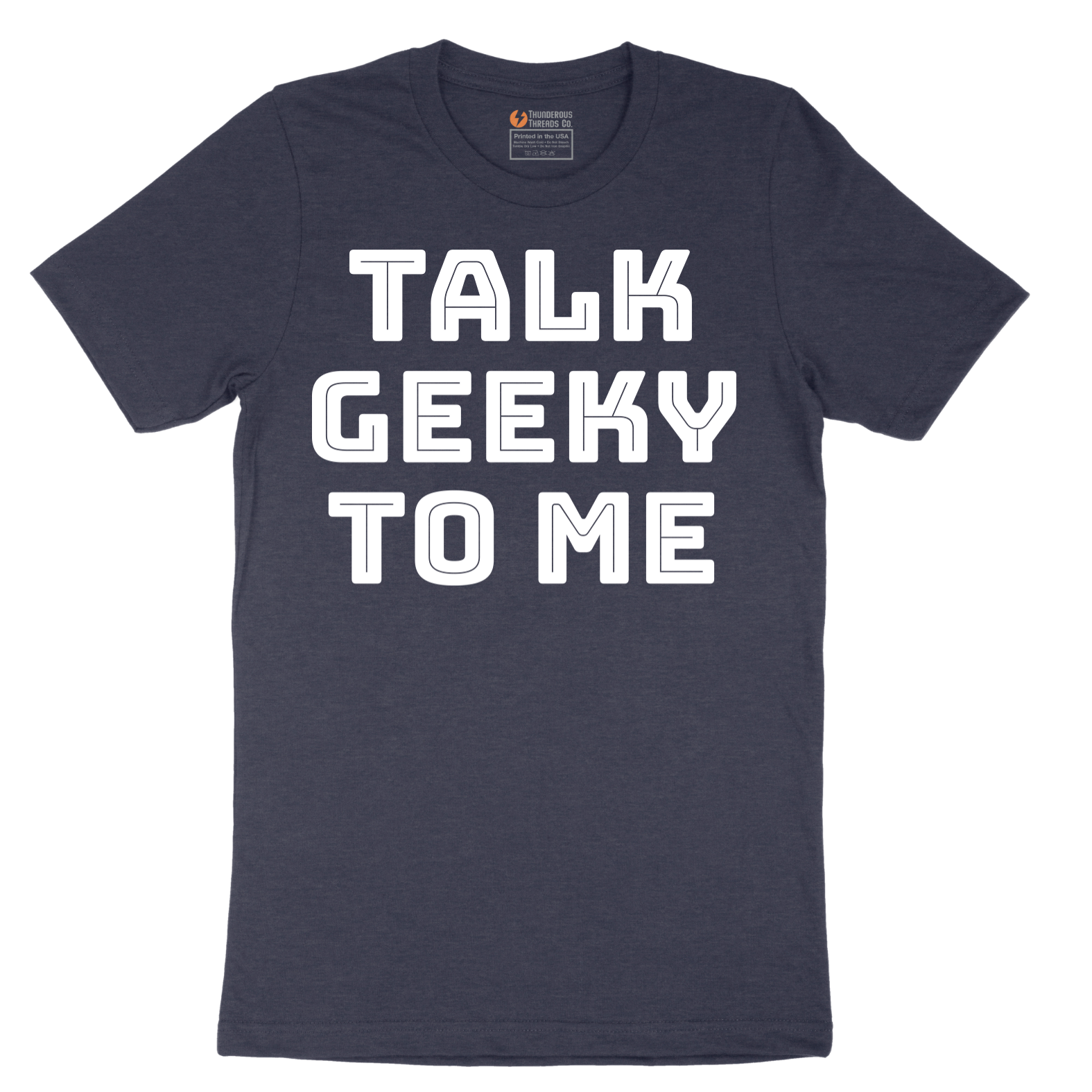 Talk Geeky to Me - Mens T-Shirt - Sizes S - 6XL