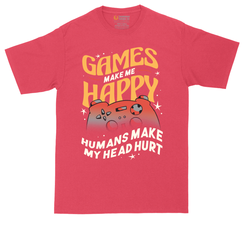 Games Make Me Happy Humans Make My Head Hurt | Mens Tall T-Shirt
