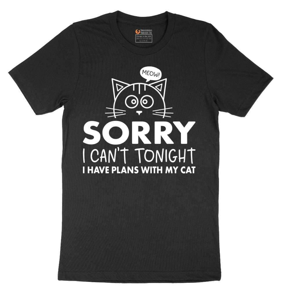 Sorry I Can't I Have Plans with My Cat - Mens T-Shirt - Sizes S - 6XL
