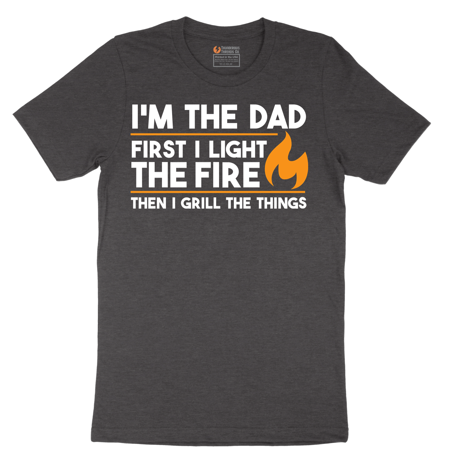 I'm The Dad First I Light the Fire - Mens T-Shirt - Sizes S - 6XL