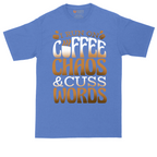 I Run on Coffee and Cuss Words | Mens Tall T-Shirt
