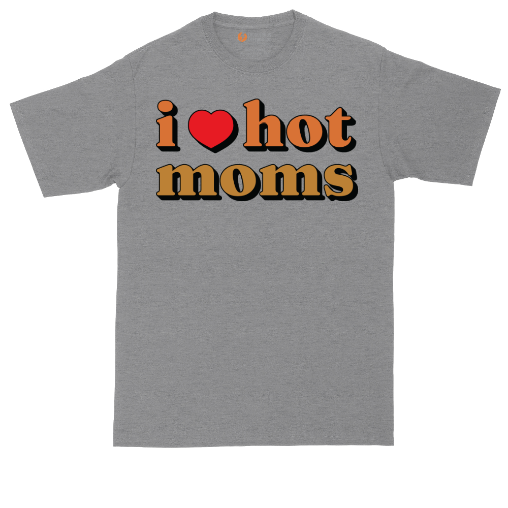 I Love Hot Moms | Mens Tall T-Shirt
