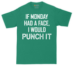 If Monday Had a Face I Would Punch It | Mens Tall T-Shirt