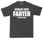 Worlds Best Farter I Mean Father | Mens Tall T-Shirt