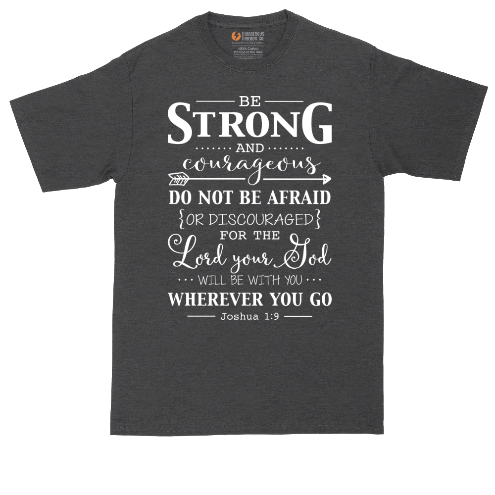 Be Strong and Courageous | Mens Tall T-Shirt
