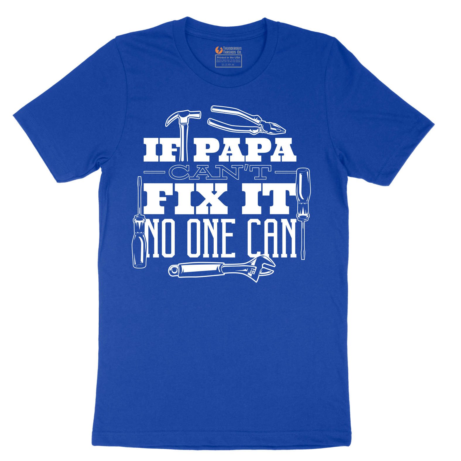 If Papa Can't Fix It Nobody Can - Mens T-Shirt - Sizes S - 6XL