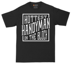 Hottest Handyman on the Block | Mens Tall T-Shirt