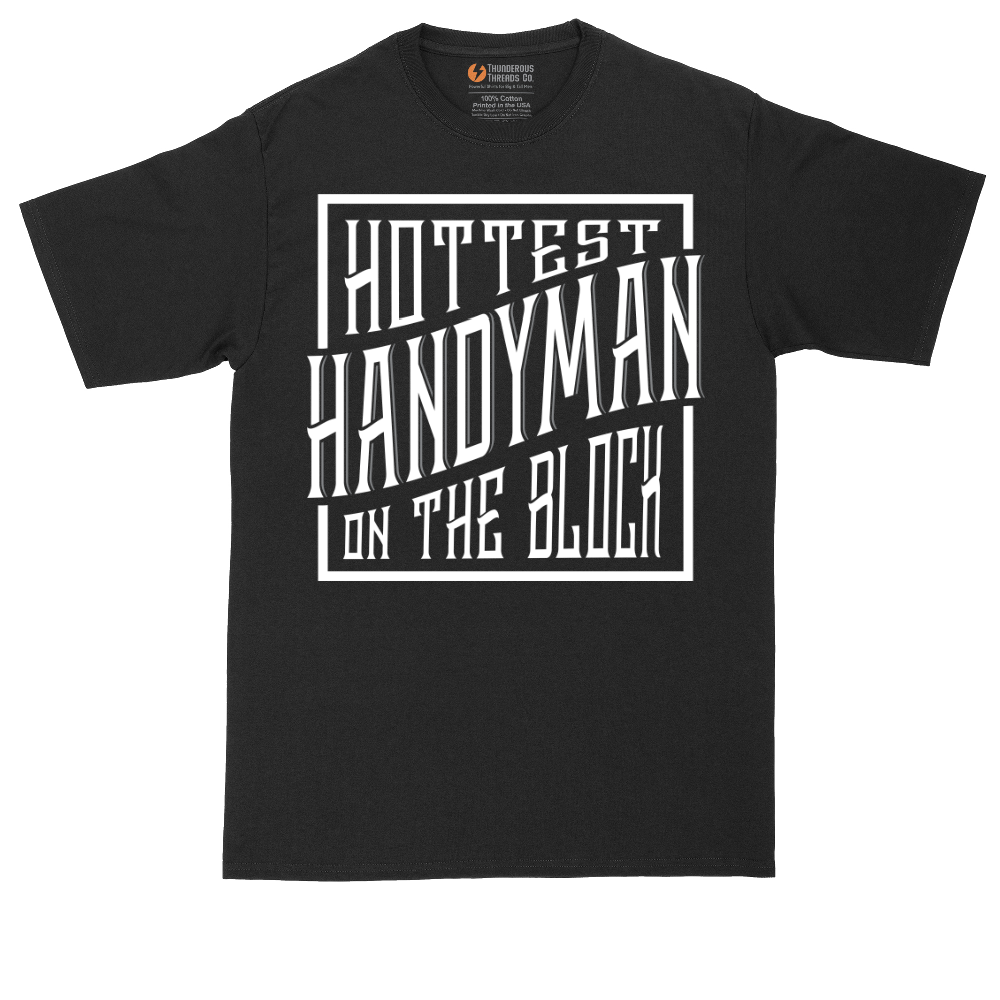 Hottest Handyman on the Block | Mens Tall T-Shirt