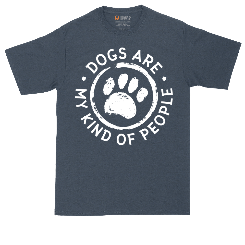 Dogs are My Kind of People | Mens Tall T-Shirt