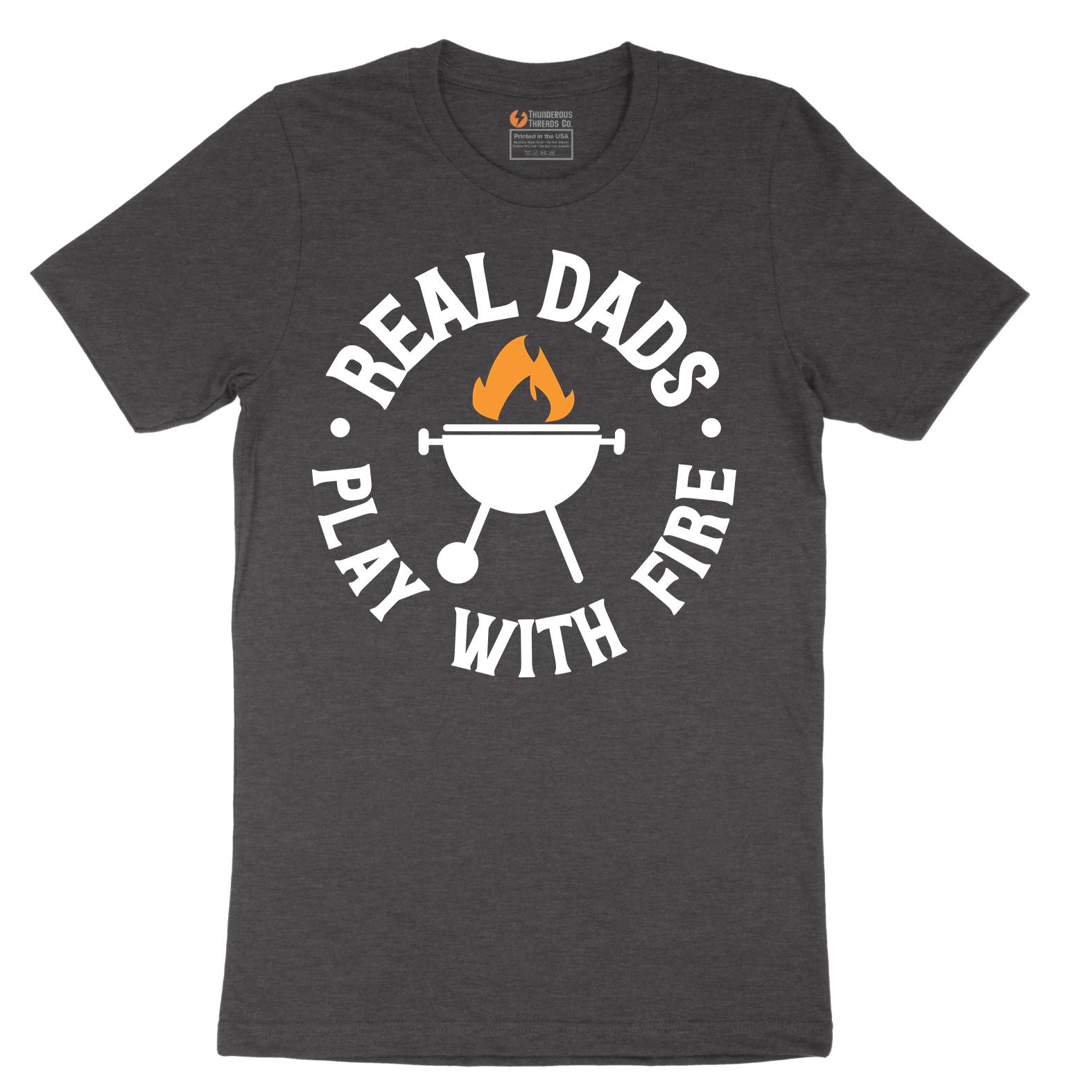Real Dads Play with Fire - Mens T-Shirt - Sizes S - 6XL