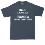 Dads Know A Lot Grandpa Knows Everything | Mens Tall T-Shirt