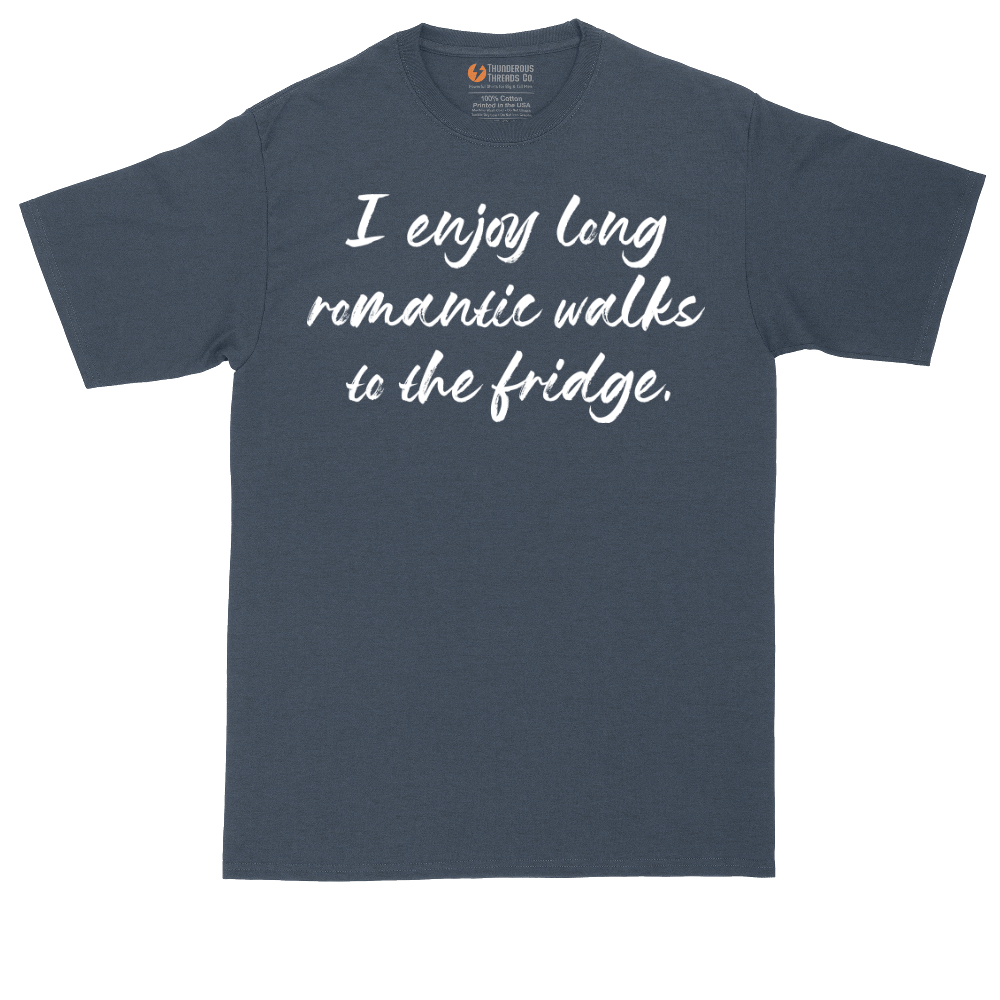 I Enjoy Long Romantic Walks to the Fridge | Mens Tall T-Shirt