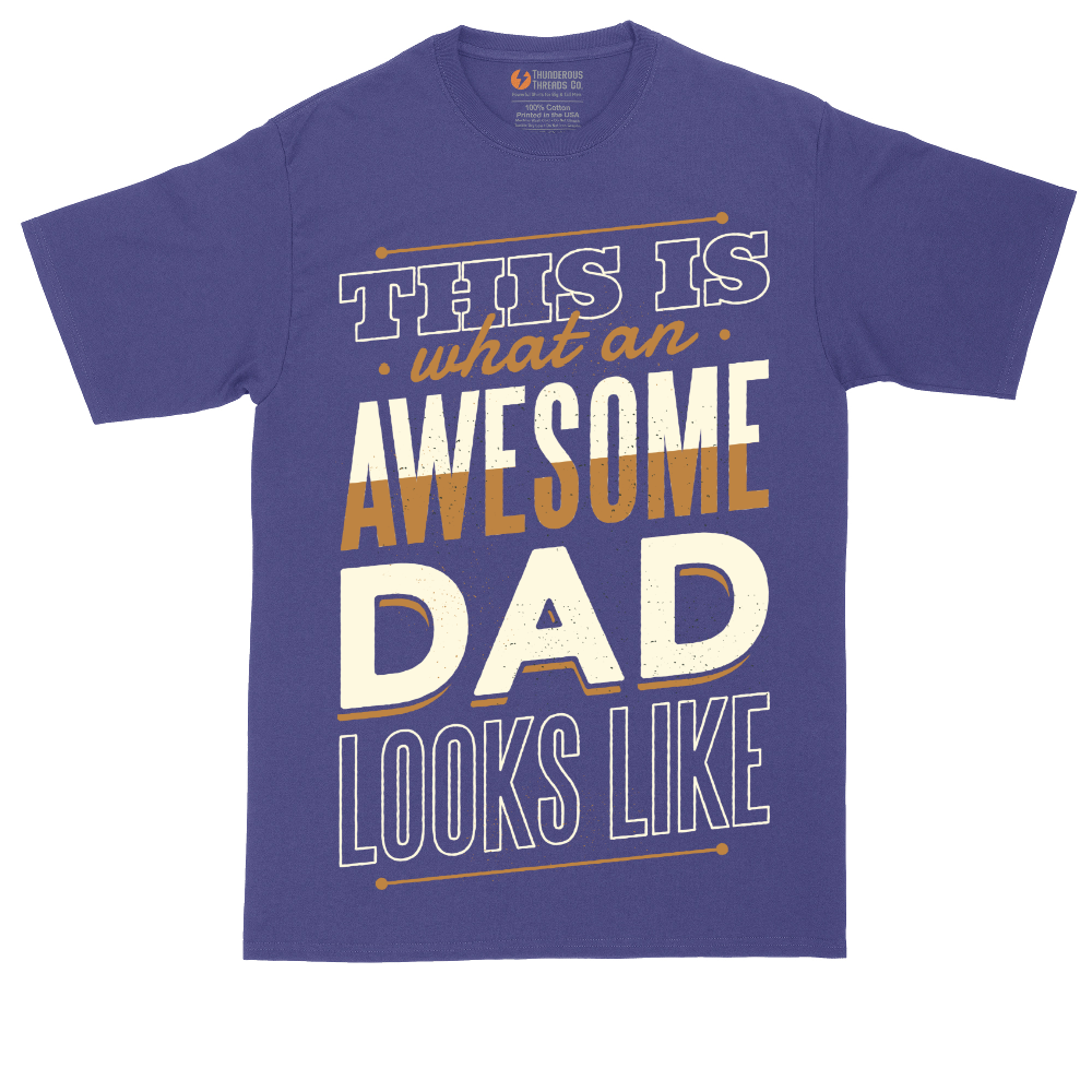 This is What an Awesome Dad Looks Like | Mens Tall T-Shirt