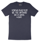 Vodka May Not be the Answer but Its Worth a Shot - Mens T-Shirt - Sizes S - 6XL