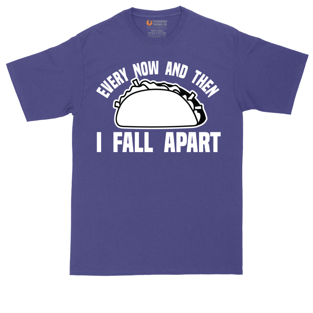 Every Now and Then I Fall Apart | Mens Tall T-Shirt