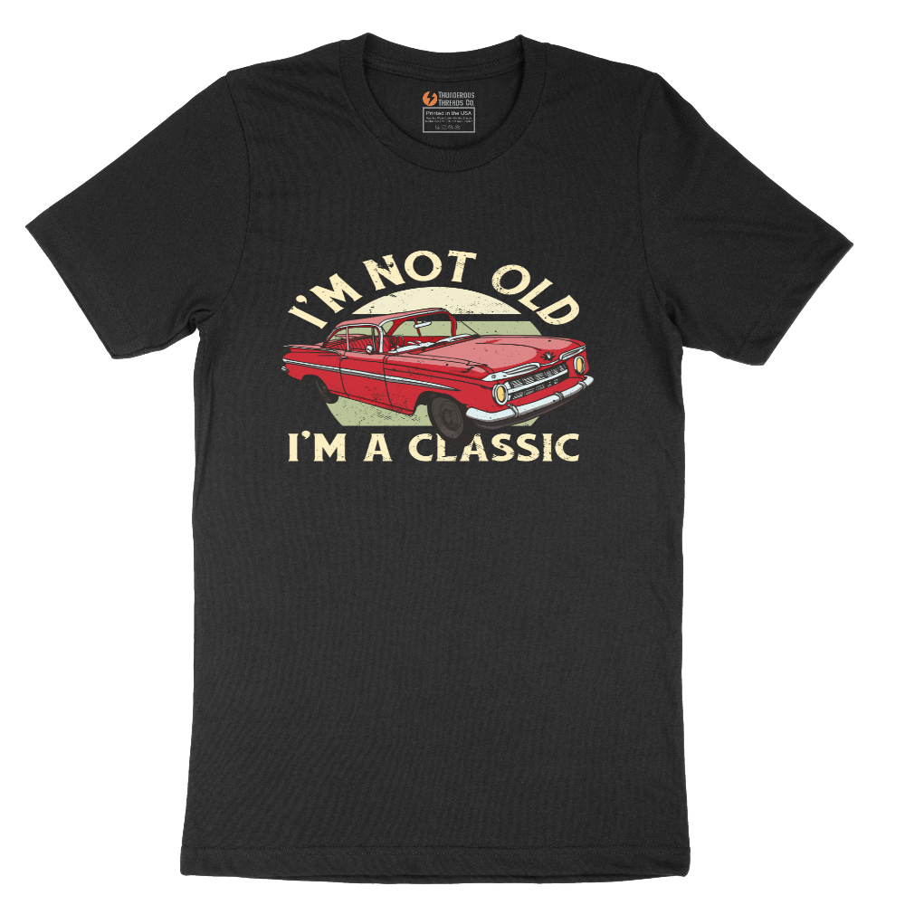 I'm Not Old I'm a Classic Car Version - Mens T-Shirt - Sizes S - 6XL