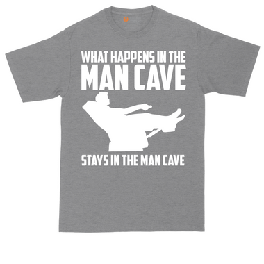 What Happens in the Man Cave Stays in the Man Cave | Mens Tall T-Shirt