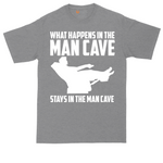 What Happens in the Man Cave Stays in the Man Cave | Mens Tall T-Shirt