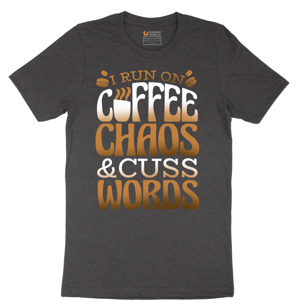 I Run on Coffee and Cuss Words - Mens T-Shirt - Sizes S - 6XL
