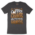 I Run on Coffee and Cuss Words - Mens T-Shirt - Sizes S - 6XL