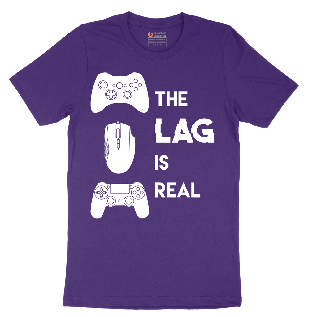The Lag is Real - Mens T-Shirt - Sizes S - 6XL