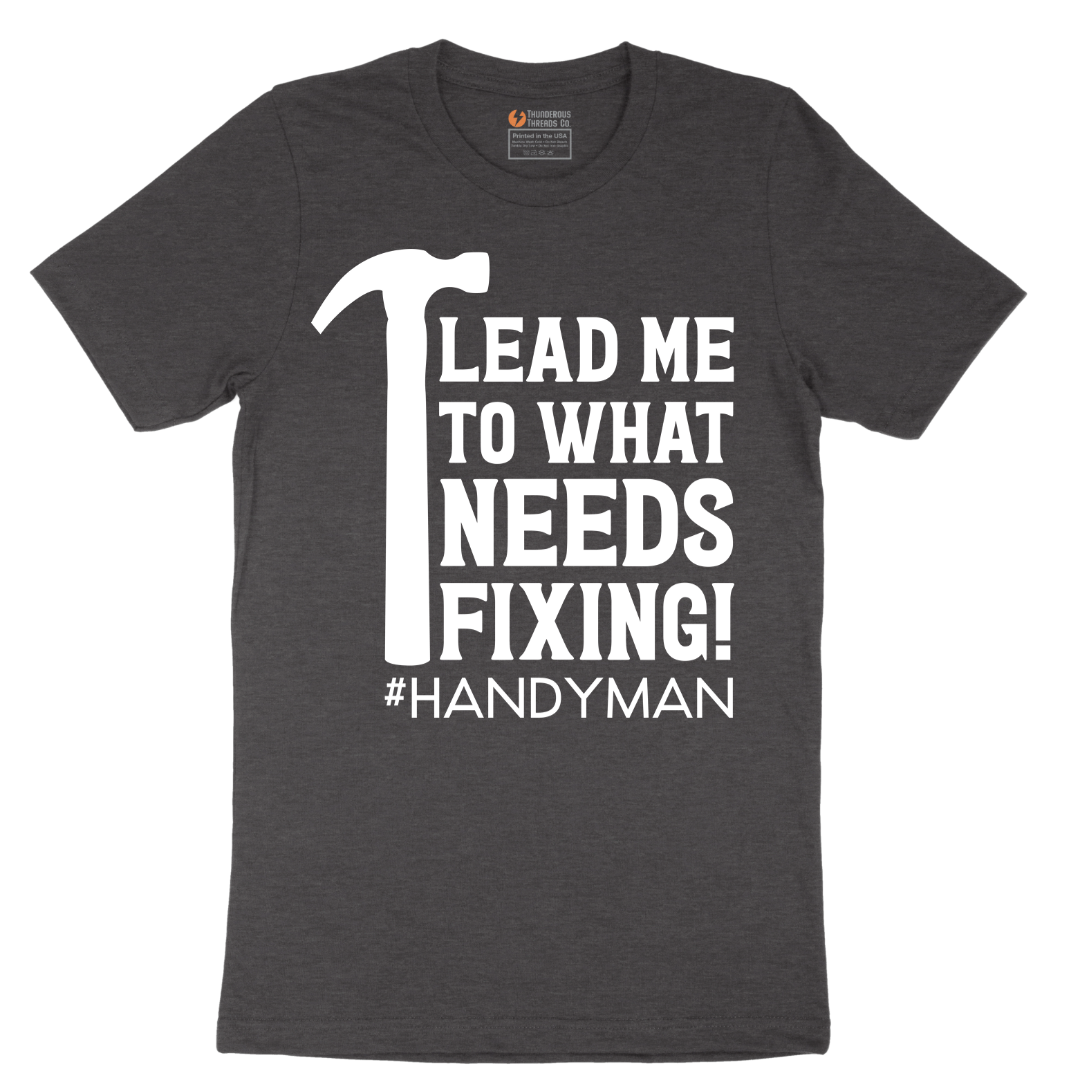Lead Me to What Needs Fixing - Mens T-Shirt - Sizes S - 6XL
