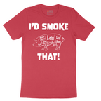 I'd Smoke That Pork Version - Mens T-Shirt - Sizes S - 6XL