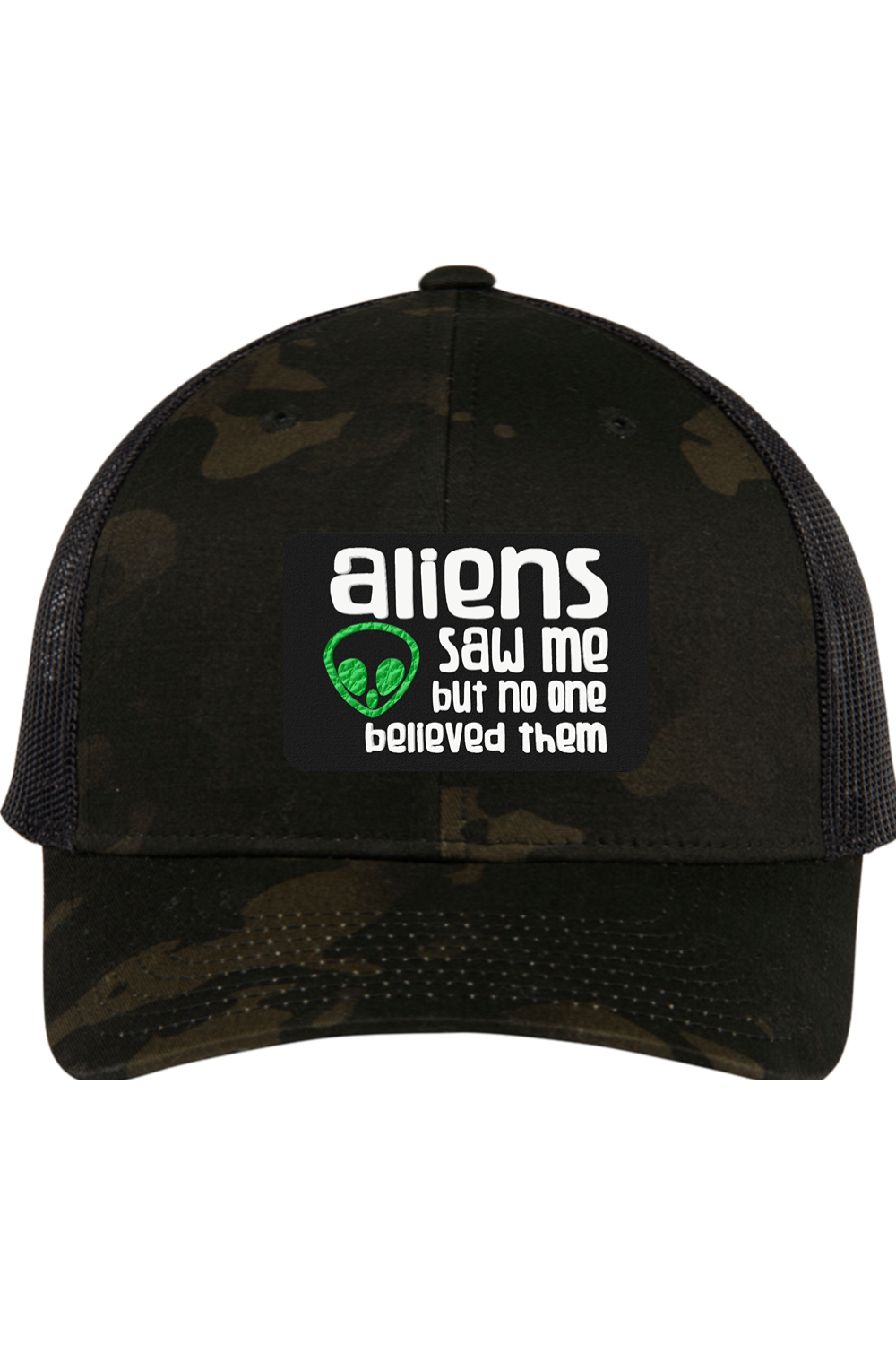 Aliens Saw Me - 3D Patch Trucker Hat