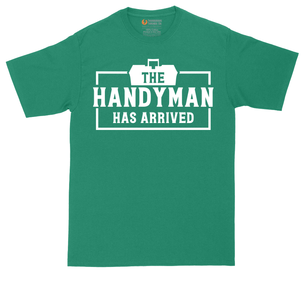 The Handyman Has Arrived | Mens Tall T-Shirt