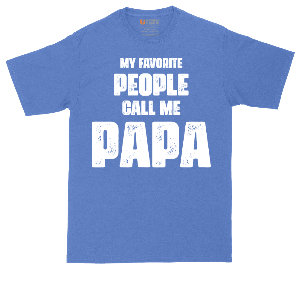 My Favorite People Call Me Papa.Version 2 | Mens Tall T-Shirt
