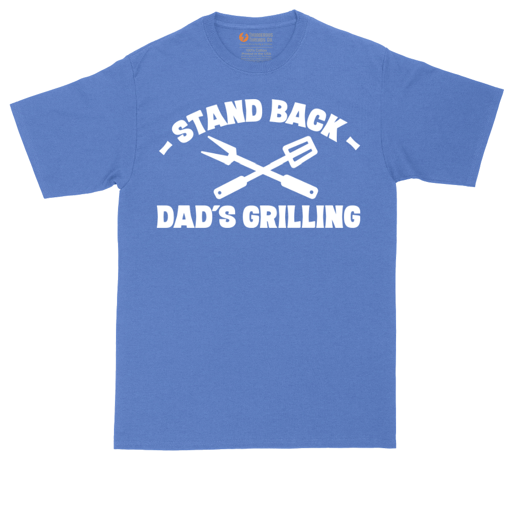 Stand Back Dads Grilling | Mens Tall T-Shirt
