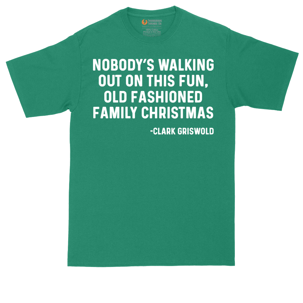 Nobody's Walking Out on This Fun Family Christmas | Mens Tall T-Shirt