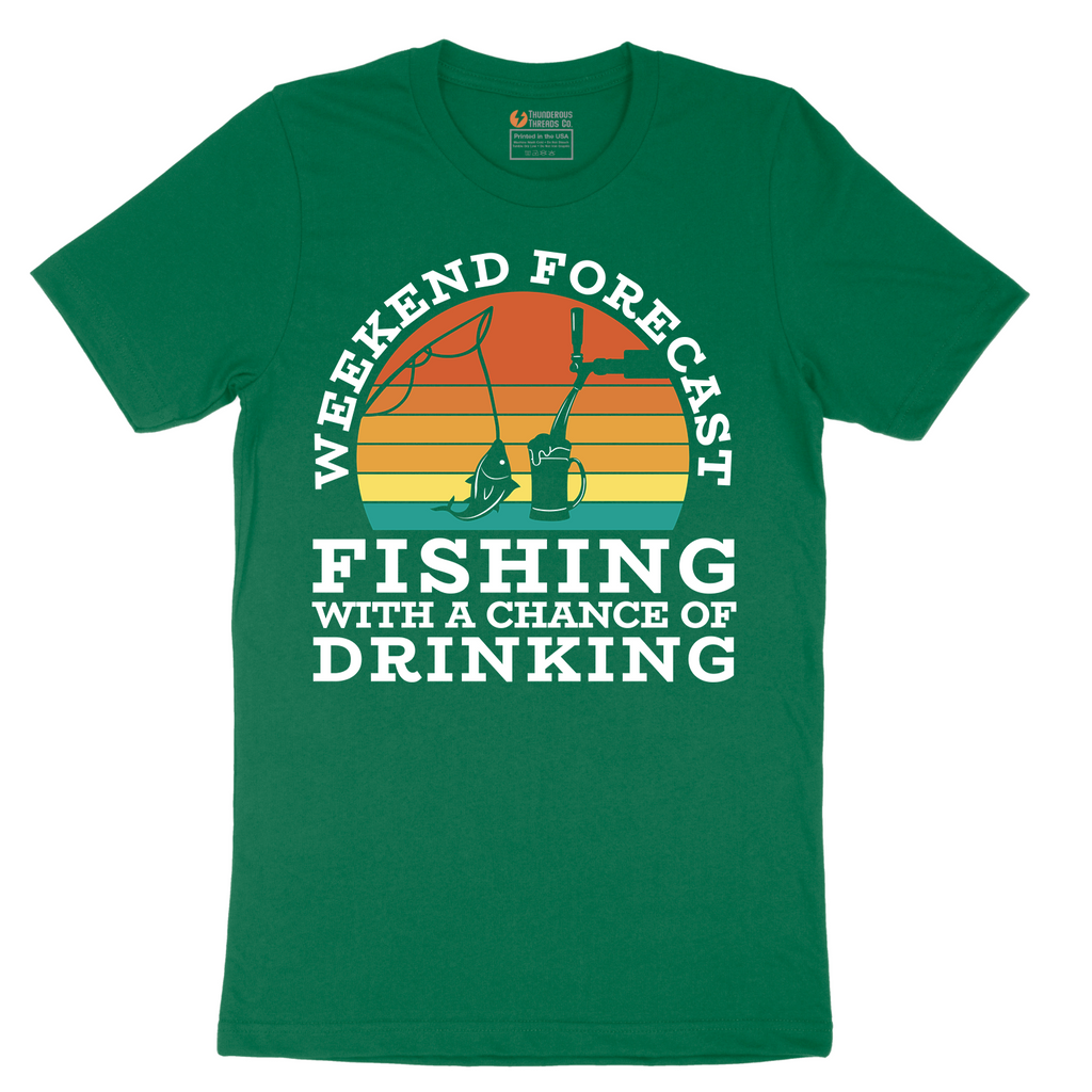 Weekend Forecast_Fishing with a Chance of Drinking - Mens T-Shirt - Sizes S - 6XL