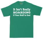 It Really Isn't Hoarding - Mens Tall T-Shirt - Sizes LT - 4XLT.png